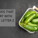 FOODS THAT START WITH THE LETTER Z